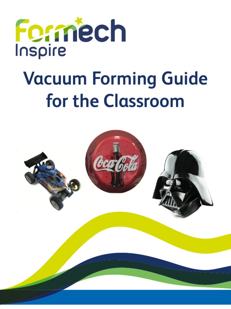 Vacuum Forming Guide | PDF | 3 D Printing | Poly(Methyl Methacrylate)