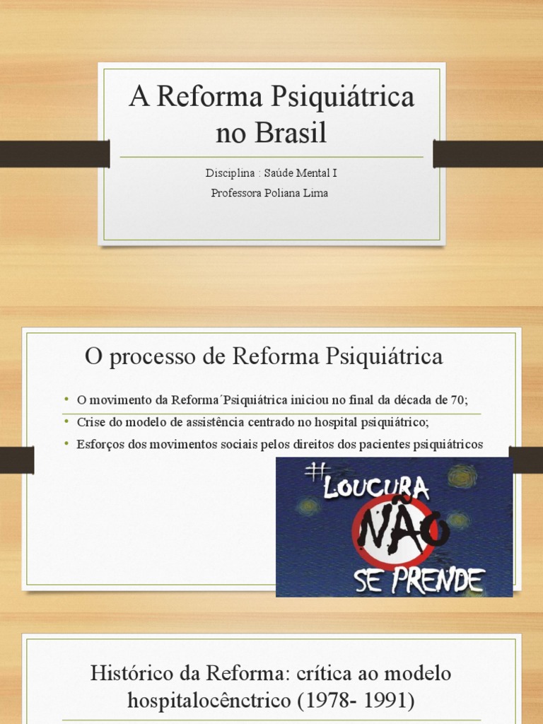Marcos Históricos Da Reforma Psiquiátrica Brasileira – VQFFOU