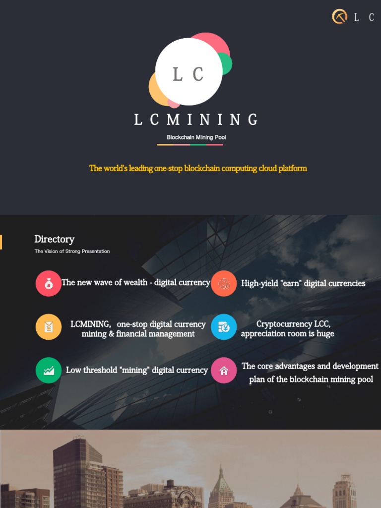 Lcmining: The World #39 s Leading One Stop Blockchain Computing Cloud