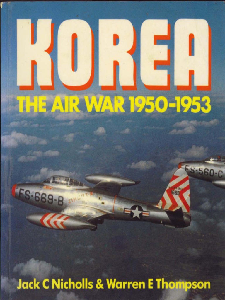 朝鮮戦争 航空戦 AIR WAR KOREA 1950-1953 洋書 Korea (The Air War 1950-1953) | PDF | Aviation | Aerial Warfare