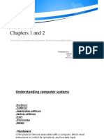 Chapters 1 and 2: An Overview of Computers and Programming, Elements of High-Quality Programs