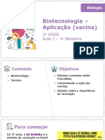 Biotecnologia - Aplicação (Vacina) : 2 Série Aula 3 - 3º Bimestre