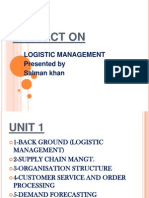 Project On: Logistic Management Presented by Salman Khan