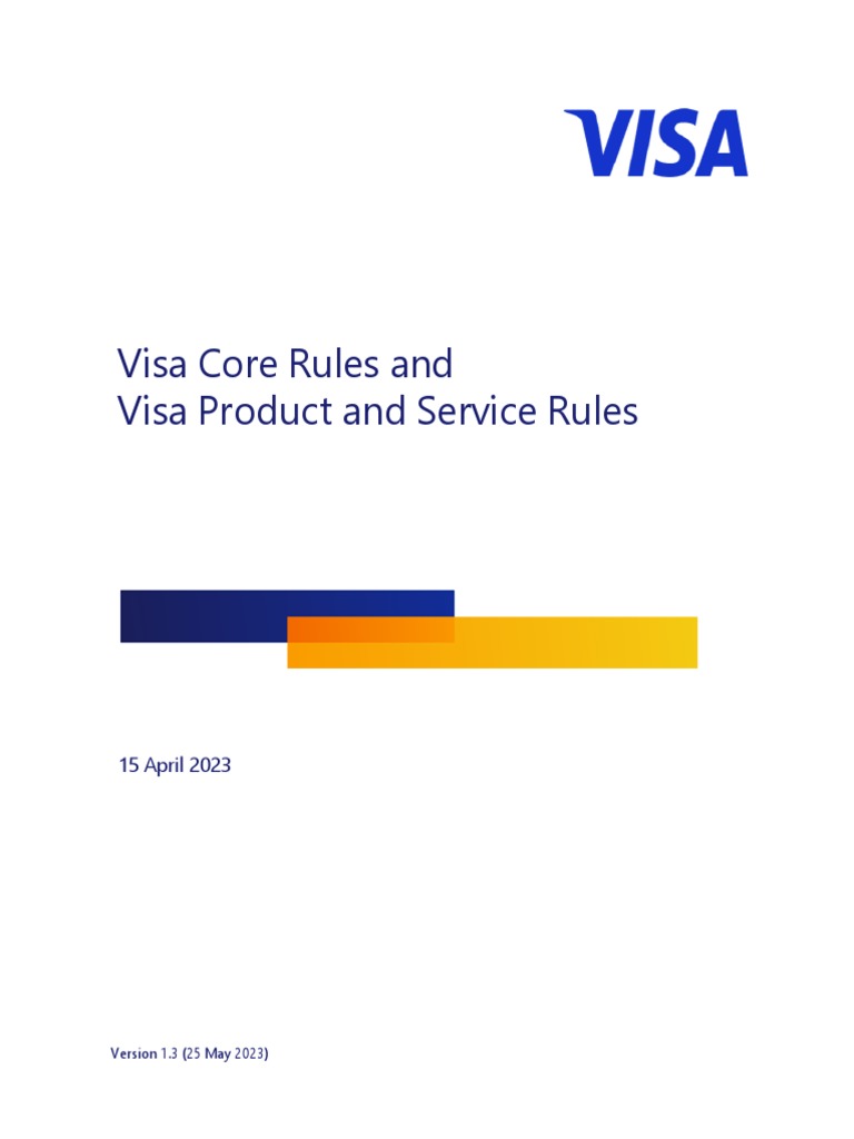 Visa Core Rules and Visa Product and Service Rules 15 April 2023 | PDF