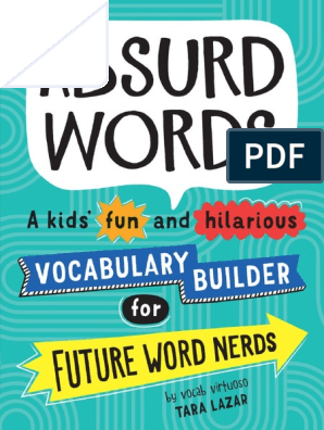 Absurd Words A Kids Fun and Hilarious Vocabulary Builder and