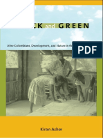 Kiran Asher - Black and Green _ Afro-Colombians, Development, and Nature in the Pacific Lowlands-Duke University Press (2009)