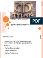 Titan Case Study: By: The 6 Markeeters