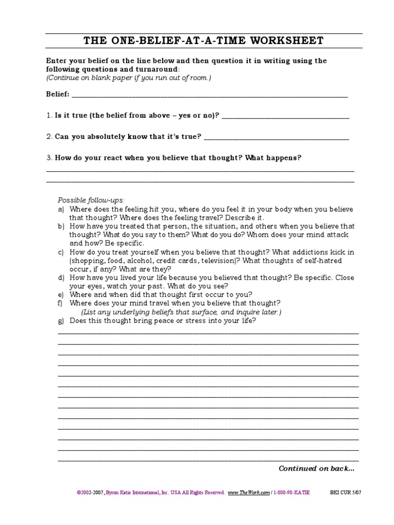 One Belief Worksheet Byron Katie PDF Cognitive Science