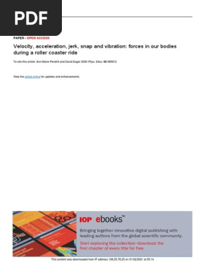 Velocity, acceleration, jerk, snap and vibration Forces in our bodies during a roller coaster ride