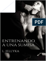 Entrenando A Una Sumisa (L. Jellyka)