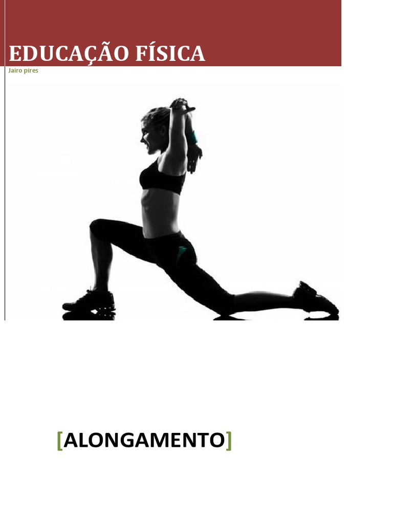 Tipos e Benefícios do Alongamento | PDF | Flexibilidade (anatomia ...