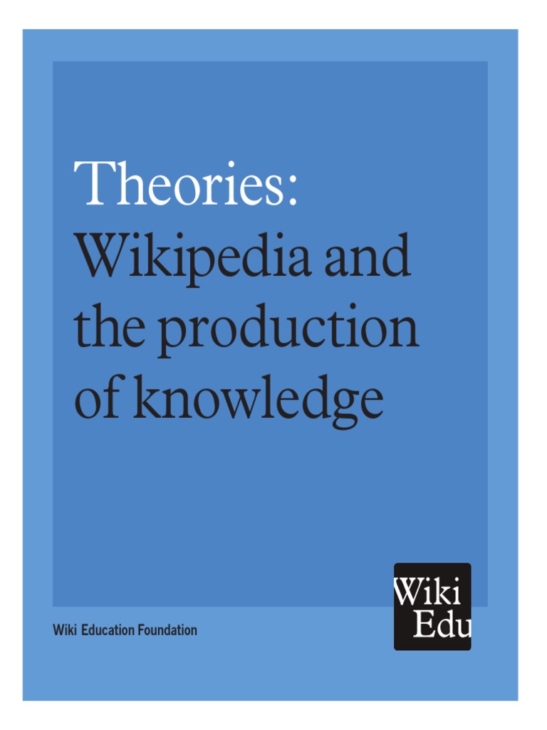 Theories Wikipedia and The Production of Knowledge PDF