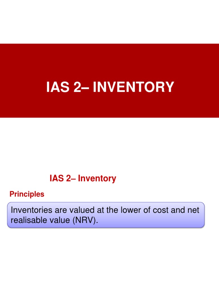 IAS 2 Inventory Valuation Methods | PDF | Inventory | Cost