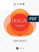 Ikigai. Japonska Sztuka Szczesc - Ken Mogi