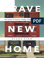 Brave New Home Our Future in Smarter, Simpler, Happier Housing (Diana Lind) (Z-Library)