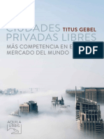 Ciudades Privadas Libres: Más Competencia en El Mayor Mercado Del Mundo - Titus Gebel