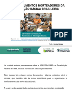 Leis E Documentos Norteadores Da Educação Básica Brasileira: Prof .: Denise Matias