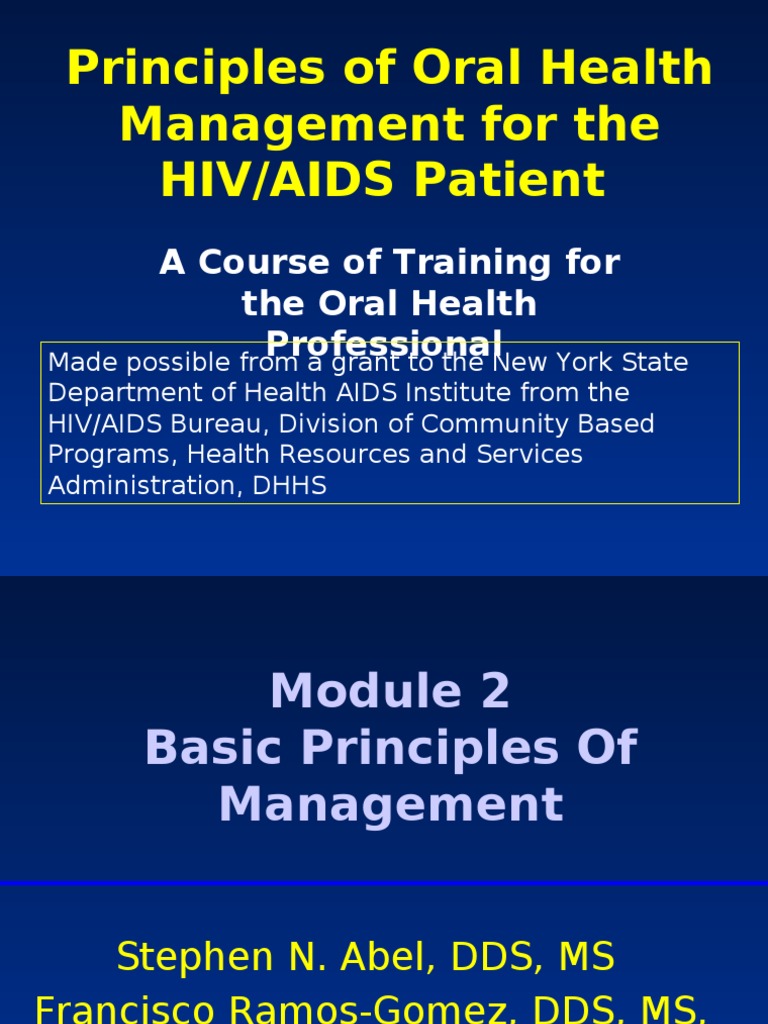 Basic Principles of Oral Health Management For The HIVAIDS Patient