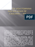 Estudo Da Vida Feminina Nas Baladas de Cascavel 2011