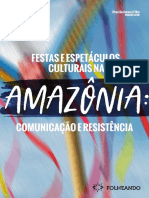 Festas e Espetáculso Culturais Na Amazônia Comunicação e Resistência