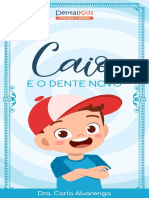 Livro Infantil Caio e o Dente Novo DENTALKIDS