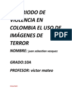 El Periodo de Violencia en Colombia El Uso de Imágenes de Terror