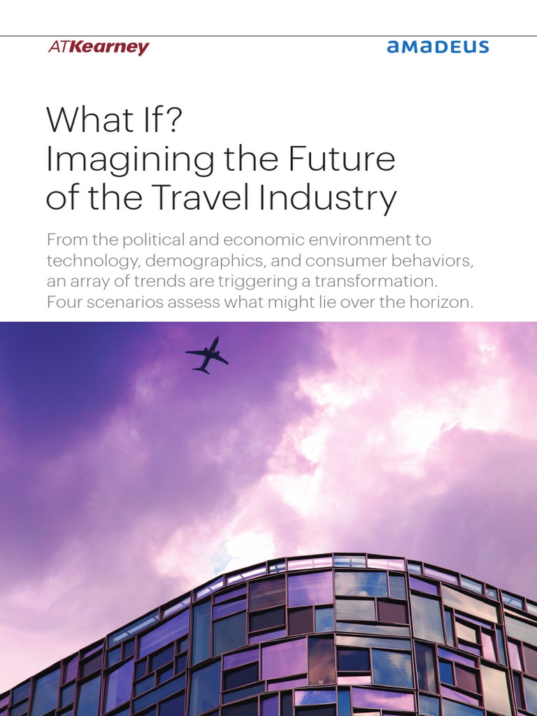 What If Imagining The Future of The Travel Industry | PDF | Scenario ...