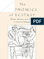 The Economics of Ecstasy Tantra Secrecy and Power in Colonial Bengal