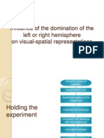 Influence of The Domination of The Left or Right Hemisphere On Visual-Spatial Representations