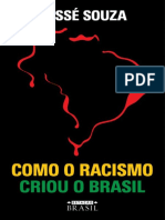 Jessé Souza - Como o Racismo Criou o Brasil