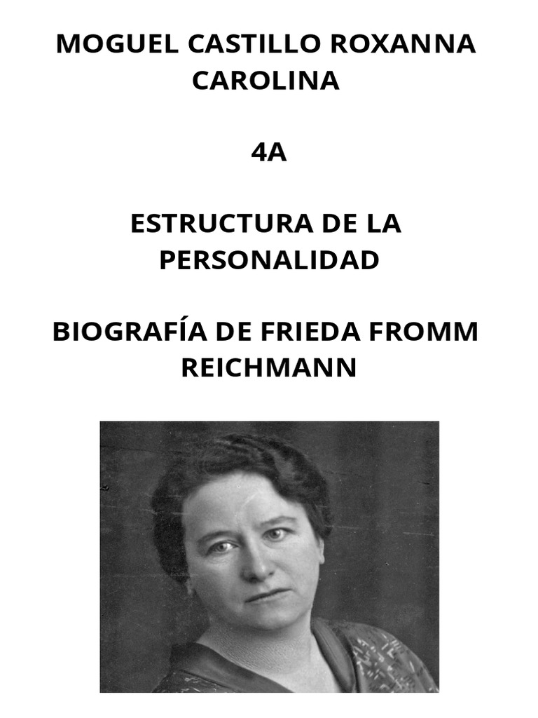 Frieda FrommReichmann (18891957) fue una destacada psiquiatra y