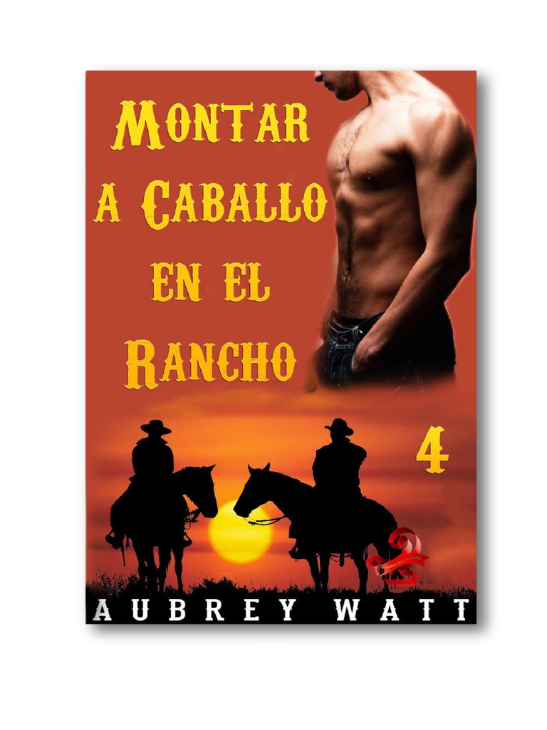 Aubrey Watt - Serie Rancho 04 - Montar A Caballo en El Rancho | PDF
