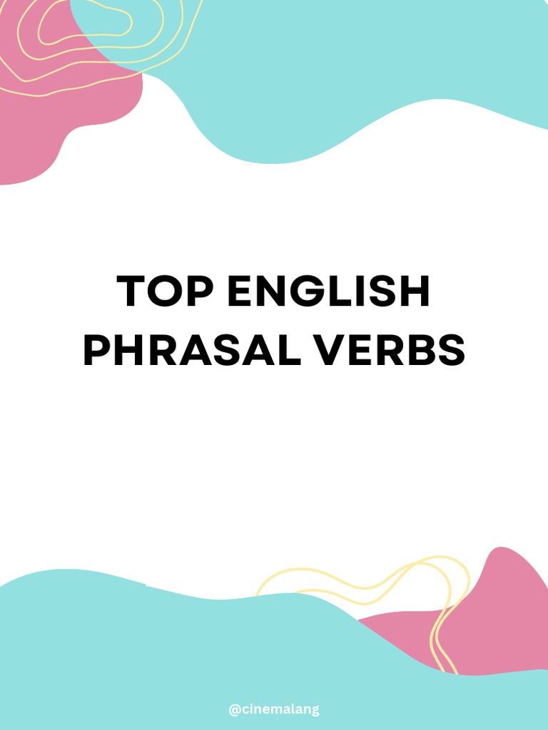 Top English Phrasal Verbs | PDF