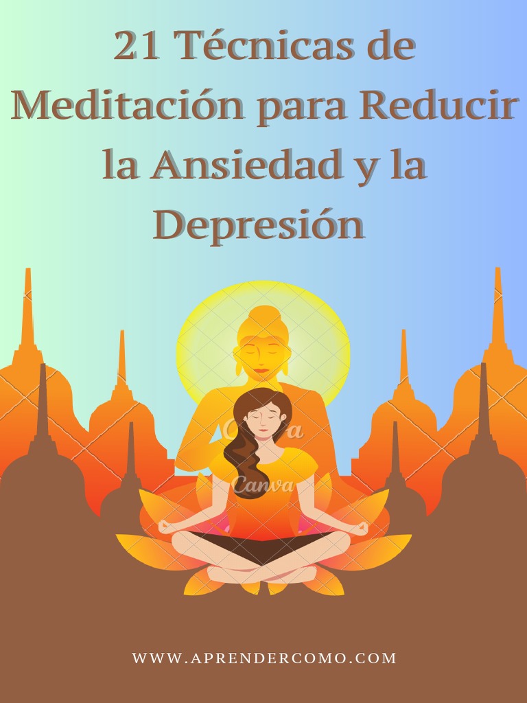 21 Tecnicas de Meditacion para Reducir La Ansiedad y La Depresion | PDF ...