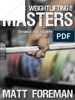 Olympic Weightlifting For Masters Training at 30, 40, 50 Beyond (Matt Foreman) (Z-Library)