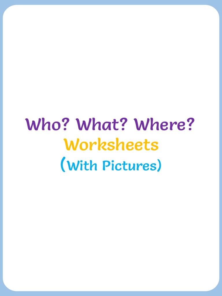 Reading Comprehension With Who What Where When Exercise 4 1 | PDF