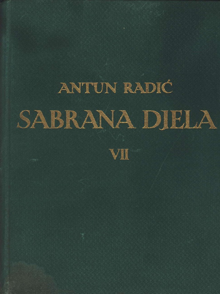 Antun Radić - Sabrana Djela Antuna Radića VII. Seljački Nauk-Seljačka ...