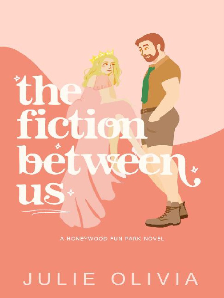 The Fiction Between Us - Julie Olivia