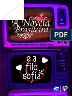 A Novela Brasileira e A Filosofia - Ronie Alexsandro Teles Da Silveira (Org.)