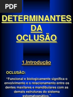 Determinantes de Oclusão