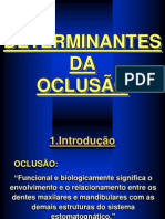 Determinantes de Oclusão