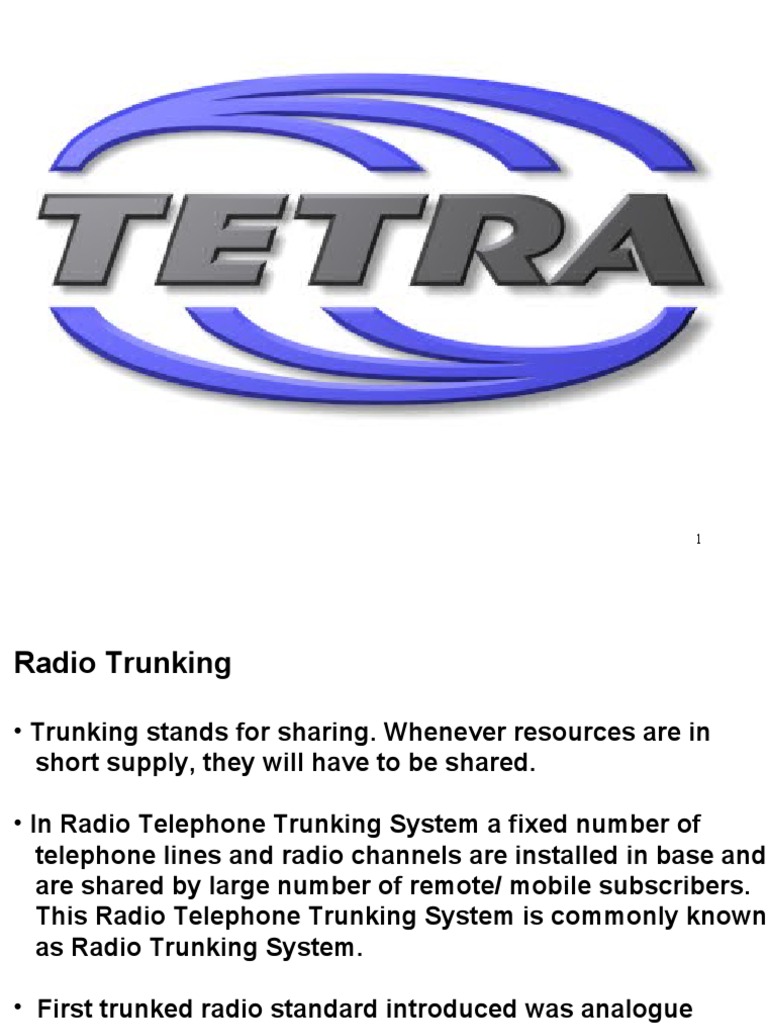 Trunked radio systems: Logic Trunked Radio, Terrestrial Trunked