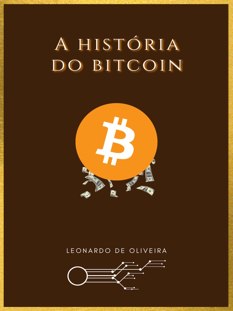 A Historia Do Bitcoin | PDF | Bitcoin | Criptomoeda