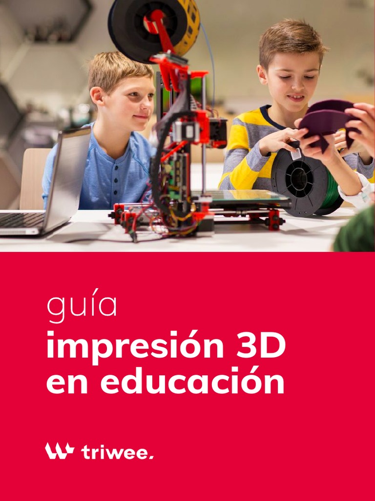 Guía de Impresión 3D en Educación | PDF | Impresión 3d | Ingeniería