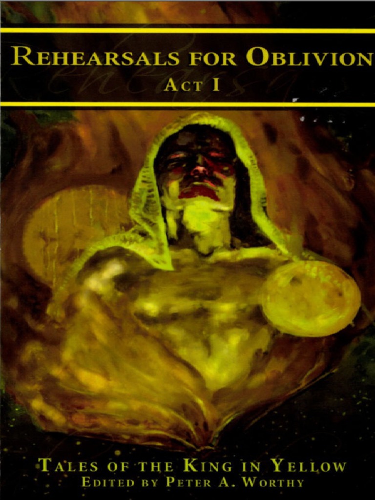Rehearsals For Oblivion Act One Tales of The King in Yellow
