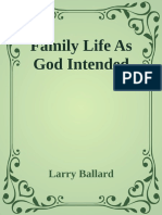 Family Life As God Intended Larry Ballard