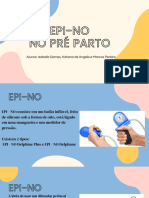 Epi-No No Pré Parto: Alunos: Isabella Gomes, Kahena de Angelis e Marcos Pereira