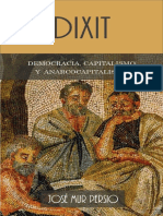 Dixit: Democracia, Capitalismo y Anarcocapitalismo - José Mur Persio