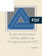 É Uma Possibilidade Lógica, Existir Um "Luterano Diferente"?