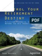 4 . Control Your Retirement Destiny Achieving Financial Security Before the Big Transition